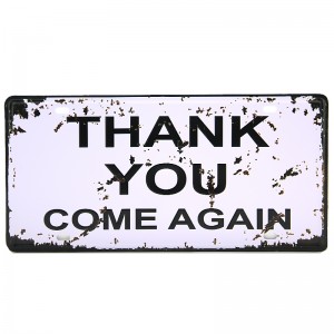 Μεταλλική Διακοσμητική Πινακίδα Τοίχου Thank You Come Again 15X30